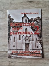 kniha Šlechtické rody Blatenska 2 Život, působení a odkaz minulých generací, Svazek obcí Blatenska 2012