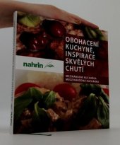 kniha Obohacení kuchyně, inspirace skvělých chutí, nahrin  2020