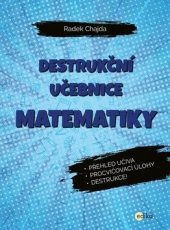 kniha Destrukční učebnice matematiky, Edika 2020