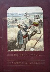 kniha Z Bagdadu do Stambulu Po stopě zlého činu, Jos. R. Vilímek 1908