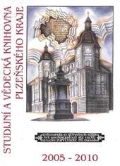 kniha 60 let Studijní a vědecké knihovny Plzeňského kraje studie - data - vzpomínky : [roky 2005-2010, Studijní a vědecká knihovna Plzeňského kraje 2010