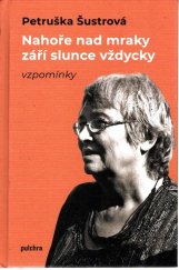 kniha Nahoře nad mraky září slunce vždycky, Pulchra 2023
