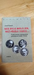 kniha Nás bylo málo jen, než přišly tisíce..., Academia 2018