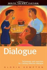 kniha Dialogue: Techniques and Exercises for Crafting Effective Dialogue Write Great Fiction, Penguin Publishing Group 2004