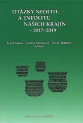 kniha Otázky neolitu a eneolitu našich krajín 2017-2019, Západočeské muzeum 2020