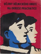 kniha Dějiny dělnického hnutí na okrese Prachatice 1890-1921, Okr. výbor KSČ 1971