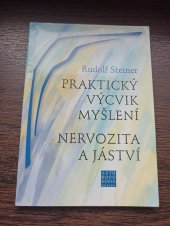 kniha Praktický výcvik myšlení Nervozita a jáství, Franesa 2017