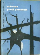 kniha Ochrana proti polomům, Státní zemědělské nakladatelství 1964