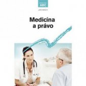 kniha Medicína a právo, C. H. Beck 2006