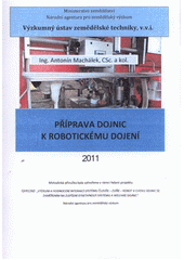 kniha Příprava dojnic k robotickému dojení, Výzkumný ústav zemědělské techniky 2011