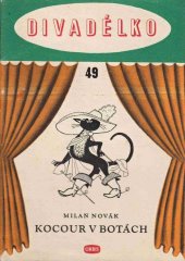 kniha Kocour v botách Loutková hra o 2 dějstvích, Orbis 1957