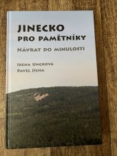 kniha Jinecko pro pamětníky  Návrat do minulosti , Irena Ungrová 2018