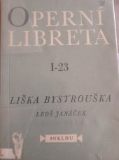 kniha Operní libreta I-23 Liška Bystrouška, SNKLHU 1961