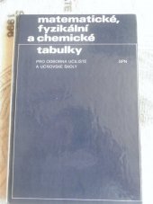 kniha Matematické, fyzikální a chemické tabulky pro odborná učiliště a učňovské školy, SPN 1981