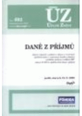 kniha Daně z příjmů zákon o daních z příjmů a zákon o rezervách, přehled smluv o zamezení dvojího zdanění, vyhlášky, pokyny a sdělení MF : pokyn D-300 k uplatňování daně z příjmů : podle stavu k 15.9.2008, Sagit 2008