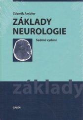 kniha Základy neurologie [učebnice pro lékařské fakulty], Galén 2011