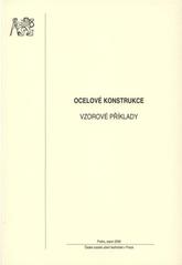 kniha Ocelové konstrukce vzorové příklady, České vysoké učení technické 2008