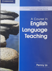 kniha A Course in English Language Teaching, Cambridge English University Press 2012