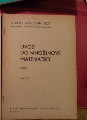 kniha Úvod do množinové matematiky. Díl 2, - Desetinná čísla, obsahy a objemy., SPN 1969