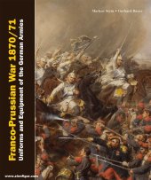 kniha Franco-Prussian War 1870/71 Uniforms and Equipment of the German and French Armies, Verlag Militaria 2020