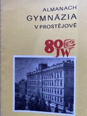 kniha Almanach Gymnázia v Prostějově [1899-1979], s.n. 1979