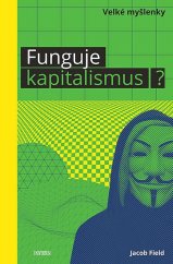 kniha Funguje kapitalismus?, Universum 2019