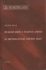 kniha Dělnické hnutí v českých zemích za imperialistické světové války, Rovnost 1952