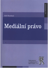 kniha Mediální právo, Aleš Čeněk 2012
