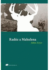 kniha Radúz a Mahulena, Tribun EU 2009