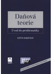 kniha Daňová teorie úvod do problematiky, ASPI  2005