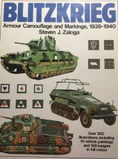 kniha Blitzkrieg Armour camouflage and Markings 1939-40, Arms & Armour Press 1991