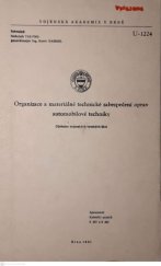 kniha Organizace a materiálně technické zabezpečení oprav automobilové techniky Učebnice vojenských vysokých škol, Vojenská akademie v Brně 1991