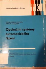 kniha Optimální systémy automatického řízení Určeno [také] posl. postgraduálních kursů a vys. škol, SNTL 1972