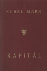 kniha Kapitál III-2 - Celkový proces kapitalistické výroby.kritika politické ekonomie. - kapitola XXIX.-LII., Komunistické nakladatelství a knihkupectví 1929