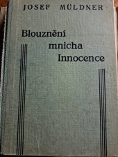 kniha Blouznění mnicha Innocence román - povídka, Strom 1924