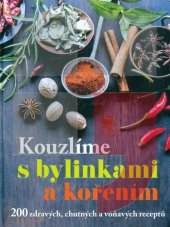 kniha Kouzlíme s bylinkami a kořením, Reader’s Digest 2017