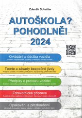 kniha AUTOŠKOLA? POHODLNĚ! 2024, Helena Schröterová 2024