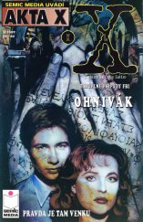 kniha Akta X 3/1997 - The X Files Ohnivák, část 3; Otevřít až na vánoce, Semic Media 1997