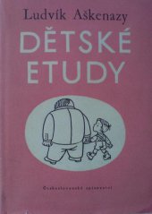 kniha Dětské etudy, Československý spisovatel 1955