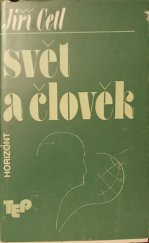 kniha Svět a člověk úvahy o utváření a kultivaci světového názoru, Horizont 1988