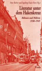 kniha Literatur unter dem Hakenkreuz Böhmen und Mähren 1938-1945, Vitalis 2005