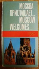 kniha Moscow welcomes... Moscow invites the Olympic Games in 1980 (full-color photoalbum), fizkultura i sport 1972