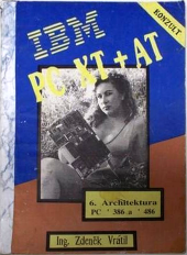 kniha IBM PC XT + AT. 6, - Architektura PC '386 a '486, Gethon audio and computer 1994