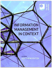 kniha Information Management in Context, The Open University 2009