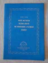 kniha Nová methoda řezání závitů na vodovodní a plynové trubky, Práce 1955