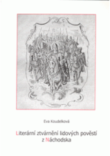 kniha Literární ztvárnění lidových pověstí z Náchodska, Albert 1999