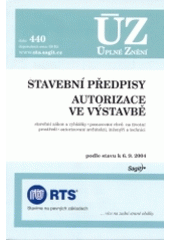 kniha Stavební předpisy autorizace ve výstavbě : podle stavu k 6.9.2004., Sagit 2003