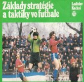 kniha Základy stratégie a taktiky vo futbale, Šport 1982