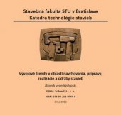 kniha Vývojové trendy v oblasti navrhovania, prípravy, realizácie a údržby stavieb, Tribun EU 2013