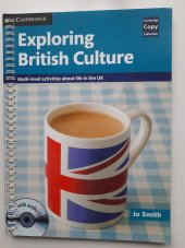 kniha Exploring British Culture Multi-level activities about life in the UK , Cambridge University Press 2016